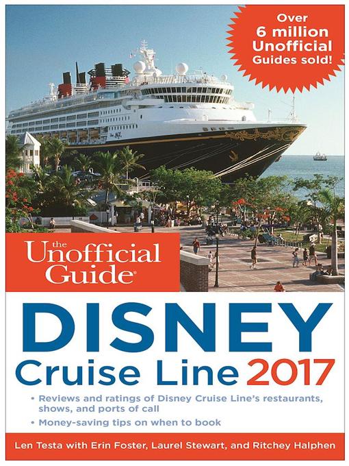 Title details for The Unofficial Guide to Disney Cruise Line 2017 by Len Testa - Available